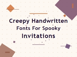 Creepy Handwritten Fonts for Spooky Invitations